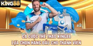 cá cược thể thao King88