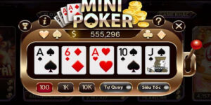 Mini Poker Gemwin dễ dàng săn thưởng